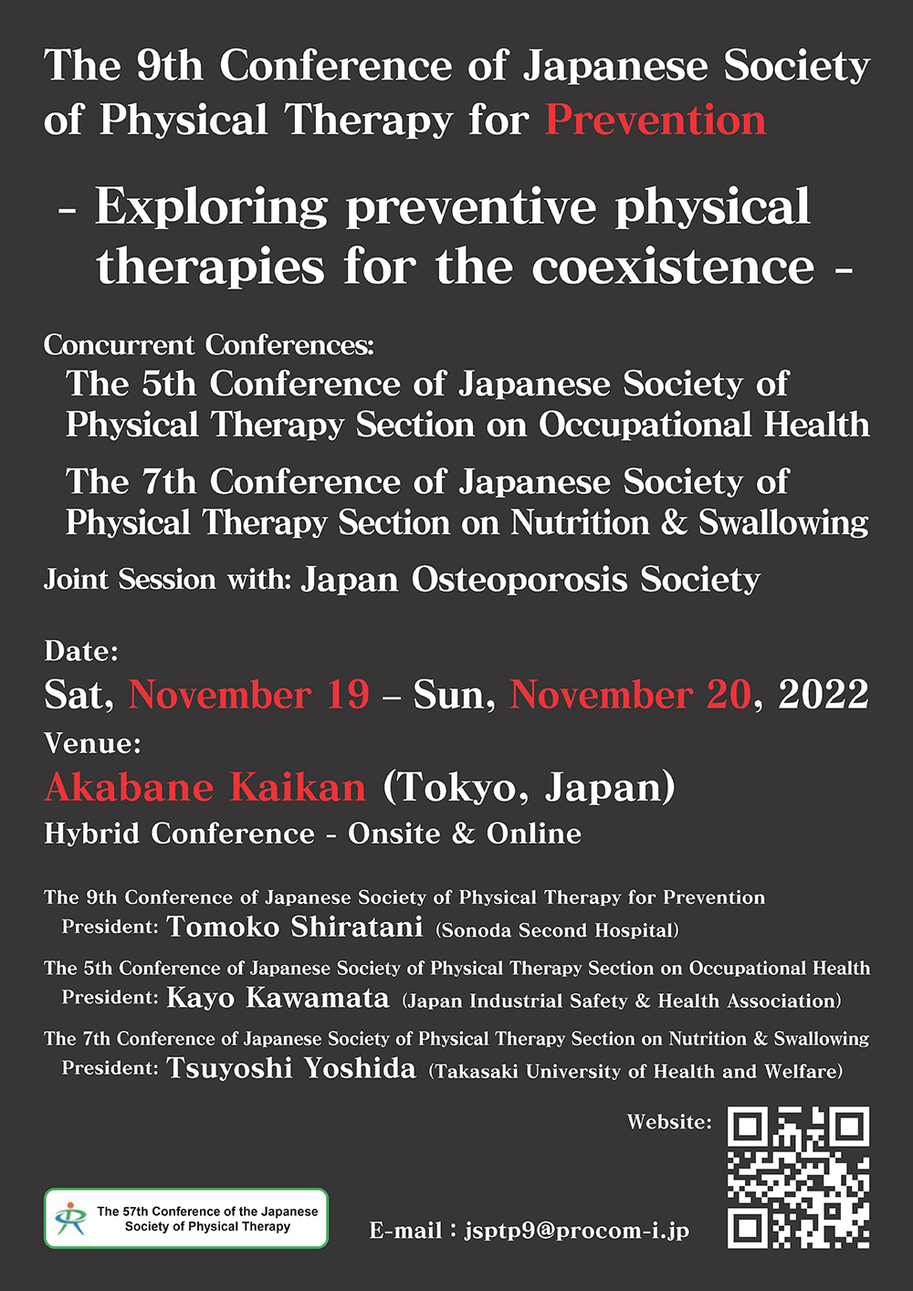 The 9th conference of the Japanese Society of Physical Therapy for Prevention. 19 - 20th November 