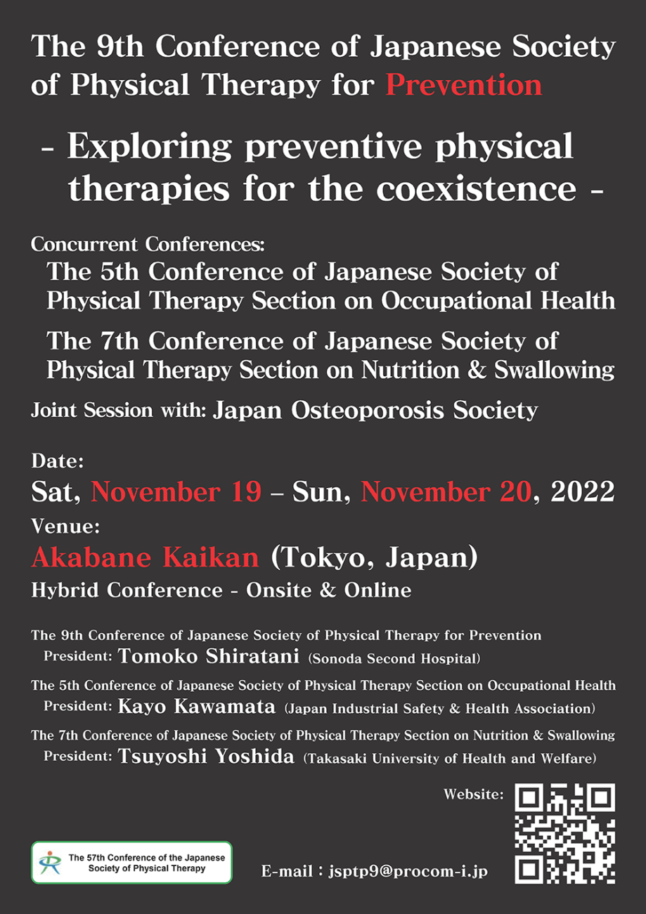 The 9th conference of the Japanese Society of Physical Therapy for Prevention. 19 - 20th November